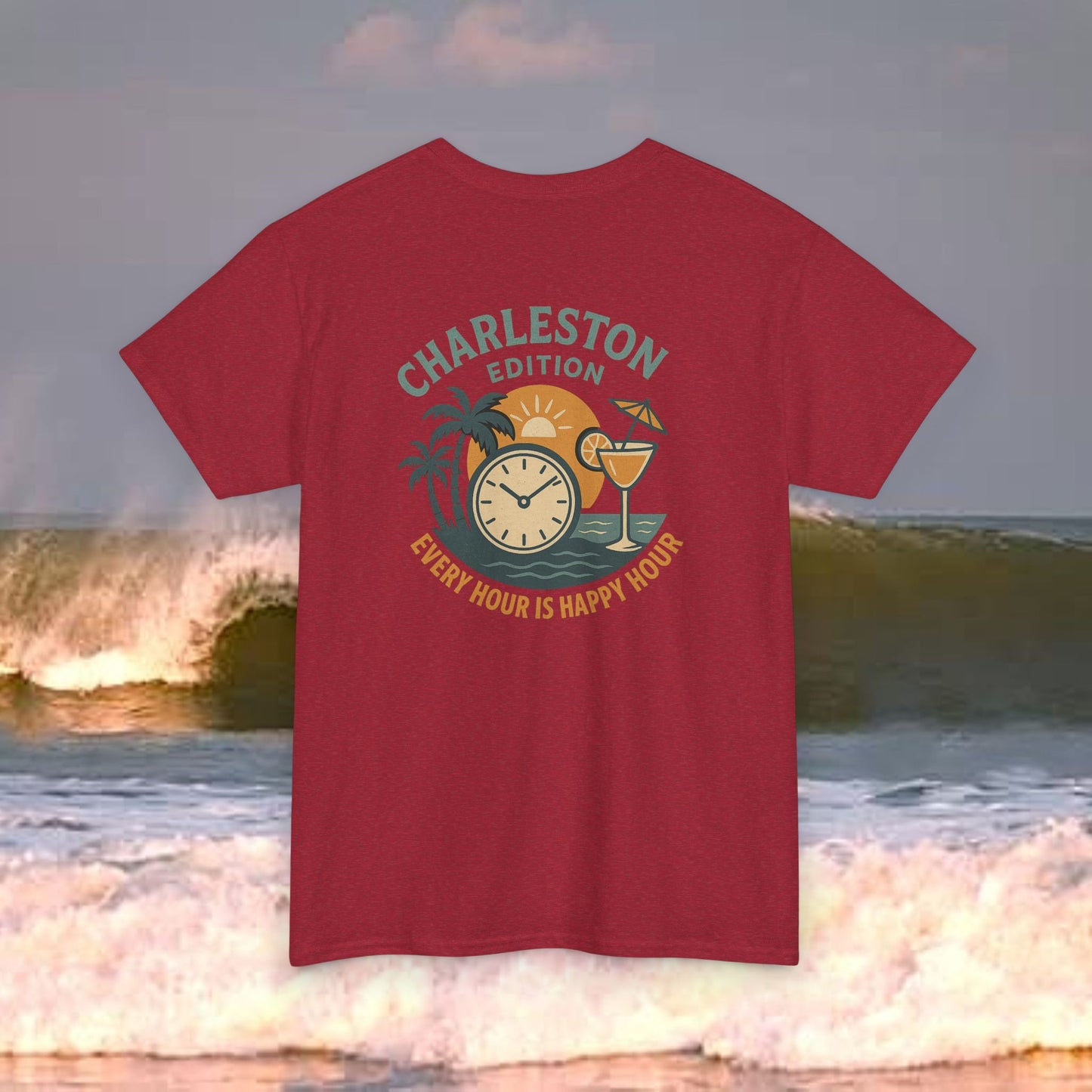 Charleston Edition Every Hour Is Happy Hour, Everyday Tees, Gift for Him/Her, Comfortable Fashion, Eco-Friendly