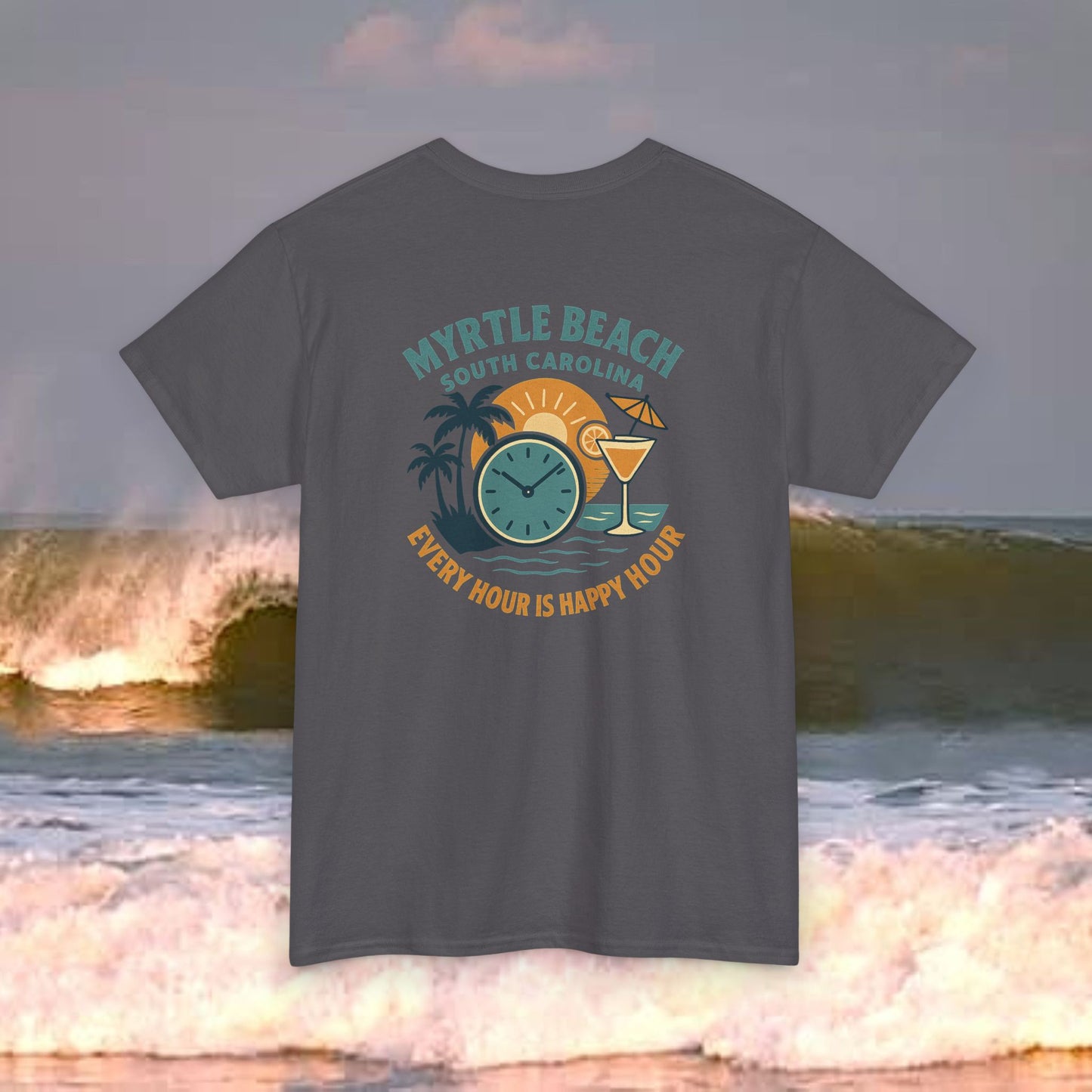Myrtle Beach South Carolina Every Hour Is Happy Hour, Everyday Tees, Gift for Him/Her, Comfortable Fashion, Eco-Friendly