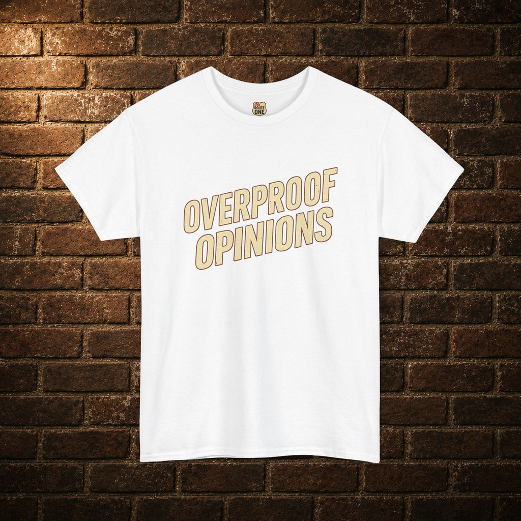 NEW Overproof Opinions Bourbon T-shirt