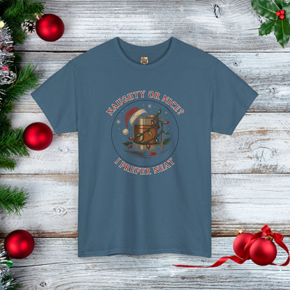 NAUGHTY OR NICE? I PREFER NEAT - Holiday Cheer T-shirt