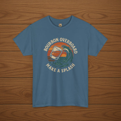 MAKE A SPLASH with BOURBON OVERBOARD Cotton T-shirt, Stylish Casual Wear, Gift for Whiskey Enthusiasts, Perfect for Parties & Celebrations