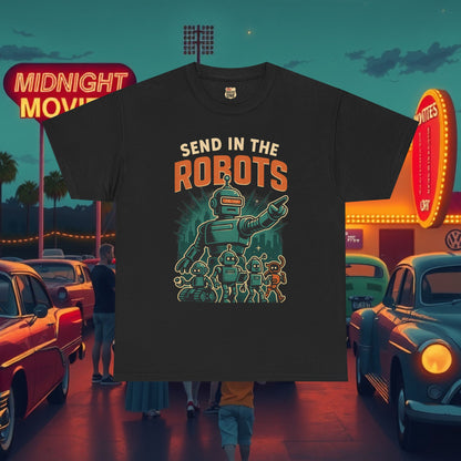 SEND IN THE ROBOTS Awesome Retro Sci-Fi t-shirt