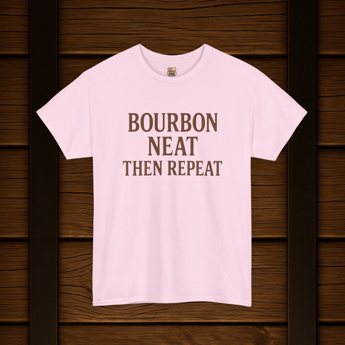 NEW Bourbon Neat Then Repeat Tee