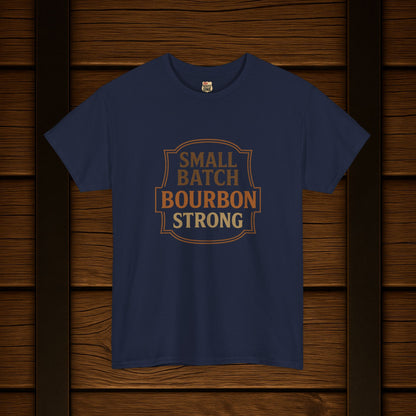 NEW Bourbon Strong Tee