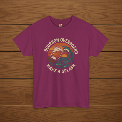 MAKE A SPLASH with BOURBON OVERBOARD Cotton T-shirt, Stylish Casual Wear, Gift for Whiskey Enthusiasts, Perfect for Parties & Celebrations