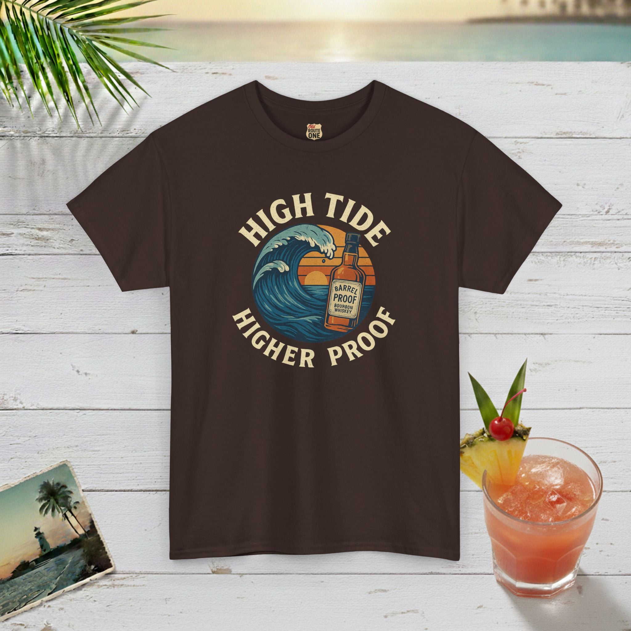 HIGH TIDE, HIGHER PROOF T-shirt