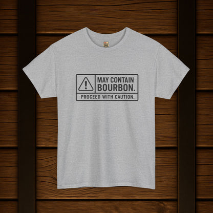 May Contain Bourbon Proceed With Caution T-Shirt