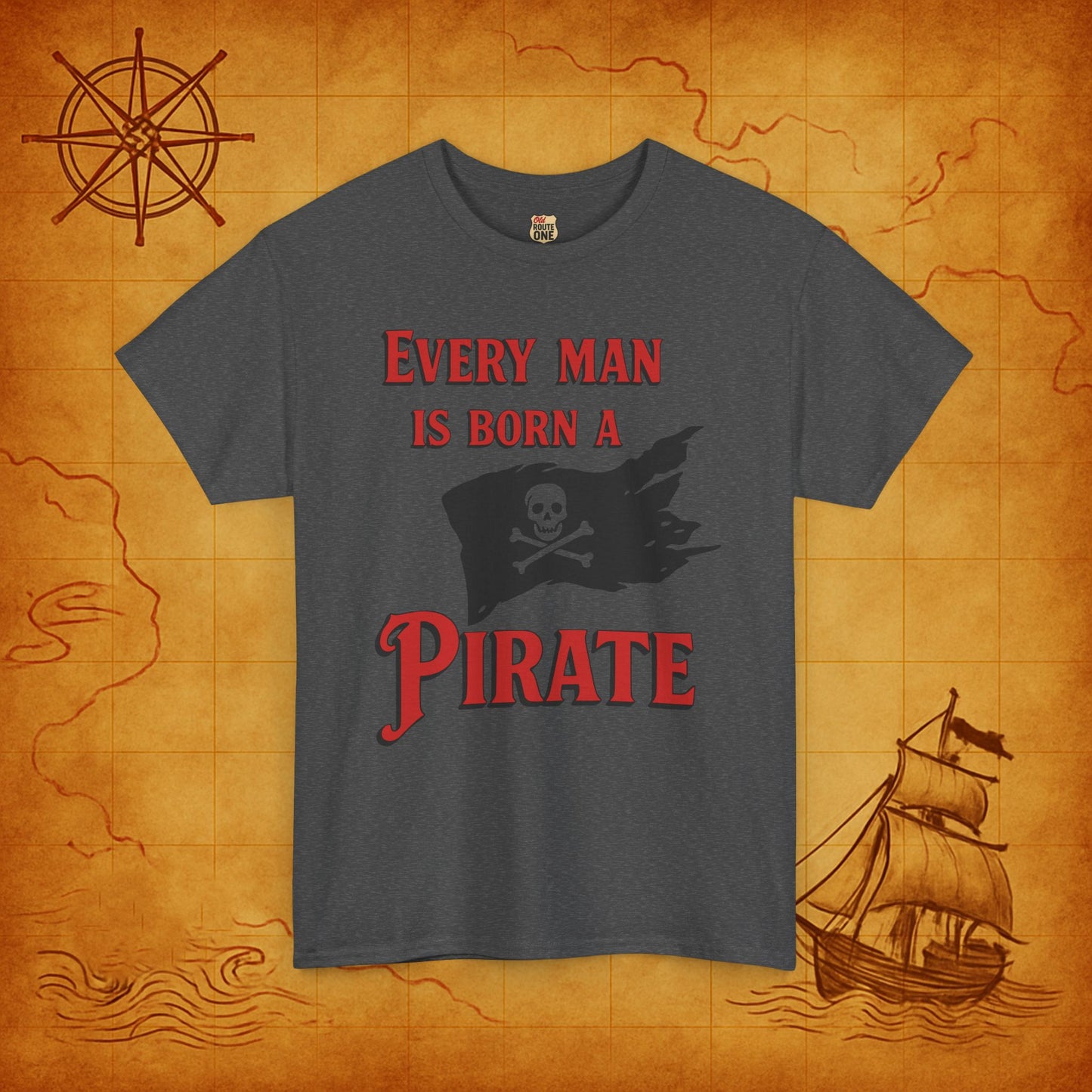Every Man is a Born Pirate t-shirt Pirate Flag Tee
