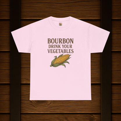 NEW Bourbon Drink Your Vegetables Tee