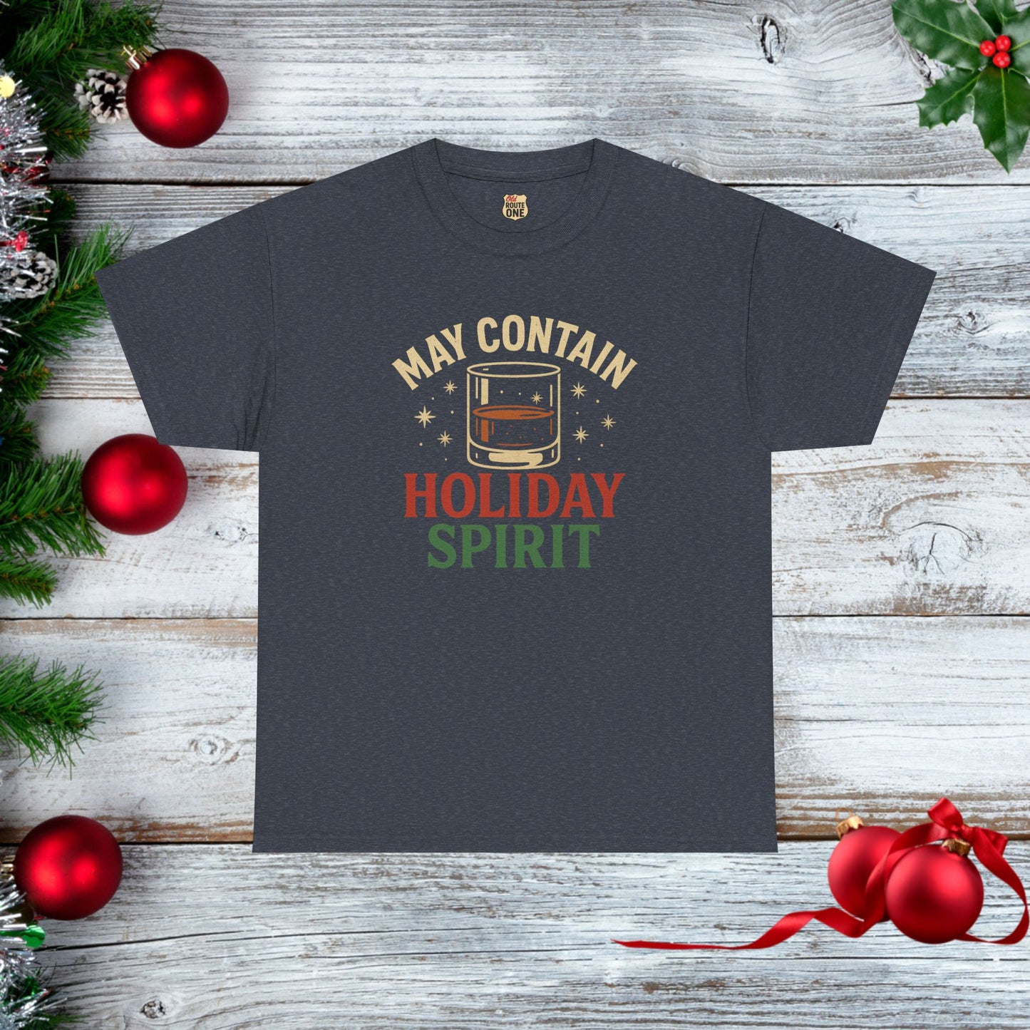 May Contain Holiday Spirit T-shirt