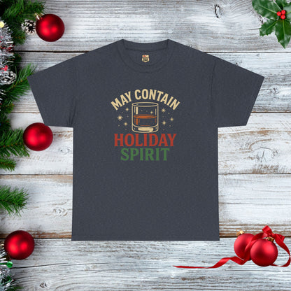 May Contain Holiday Spirit T-shirt