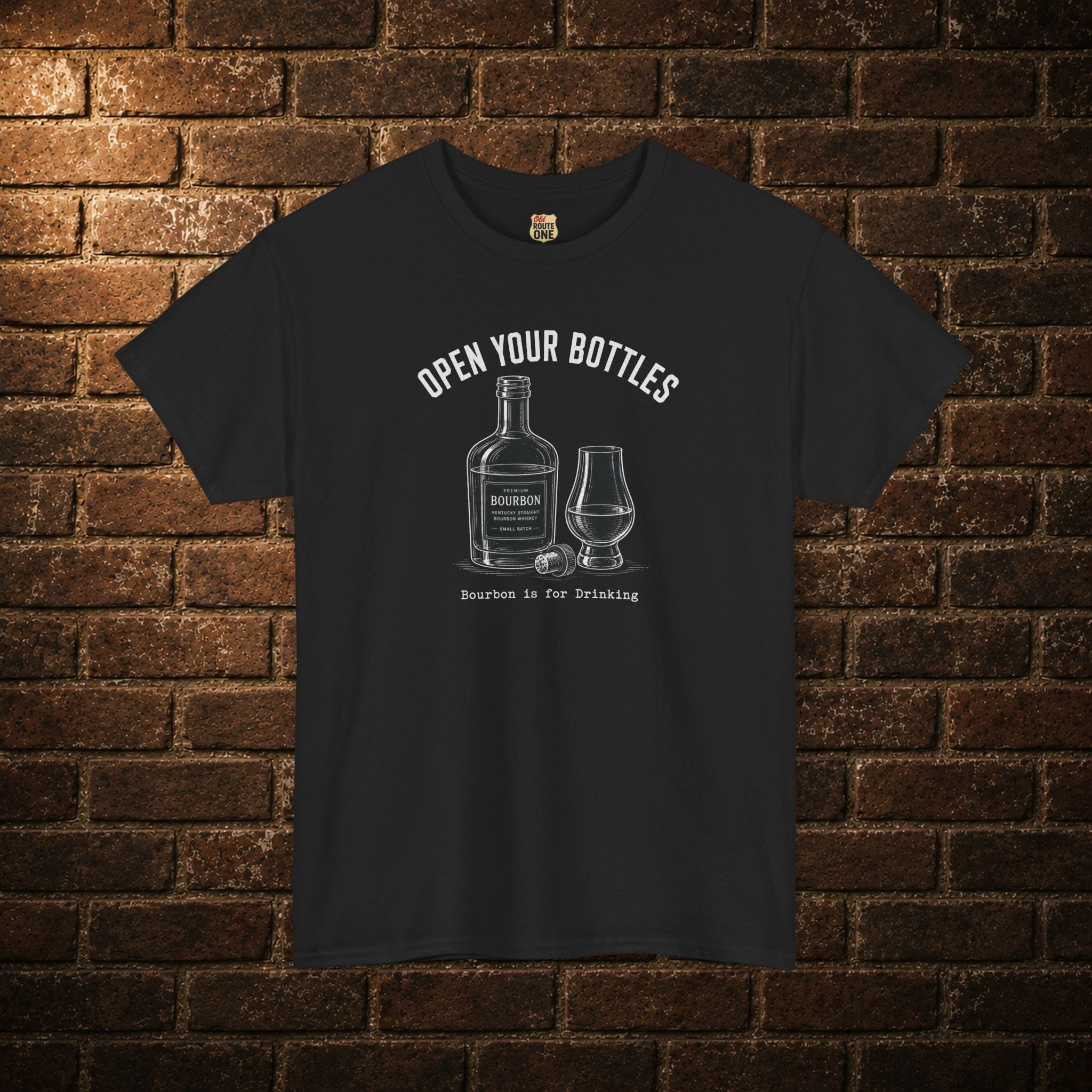 "Open Your Bottles" bourbon & glass T-Shirt