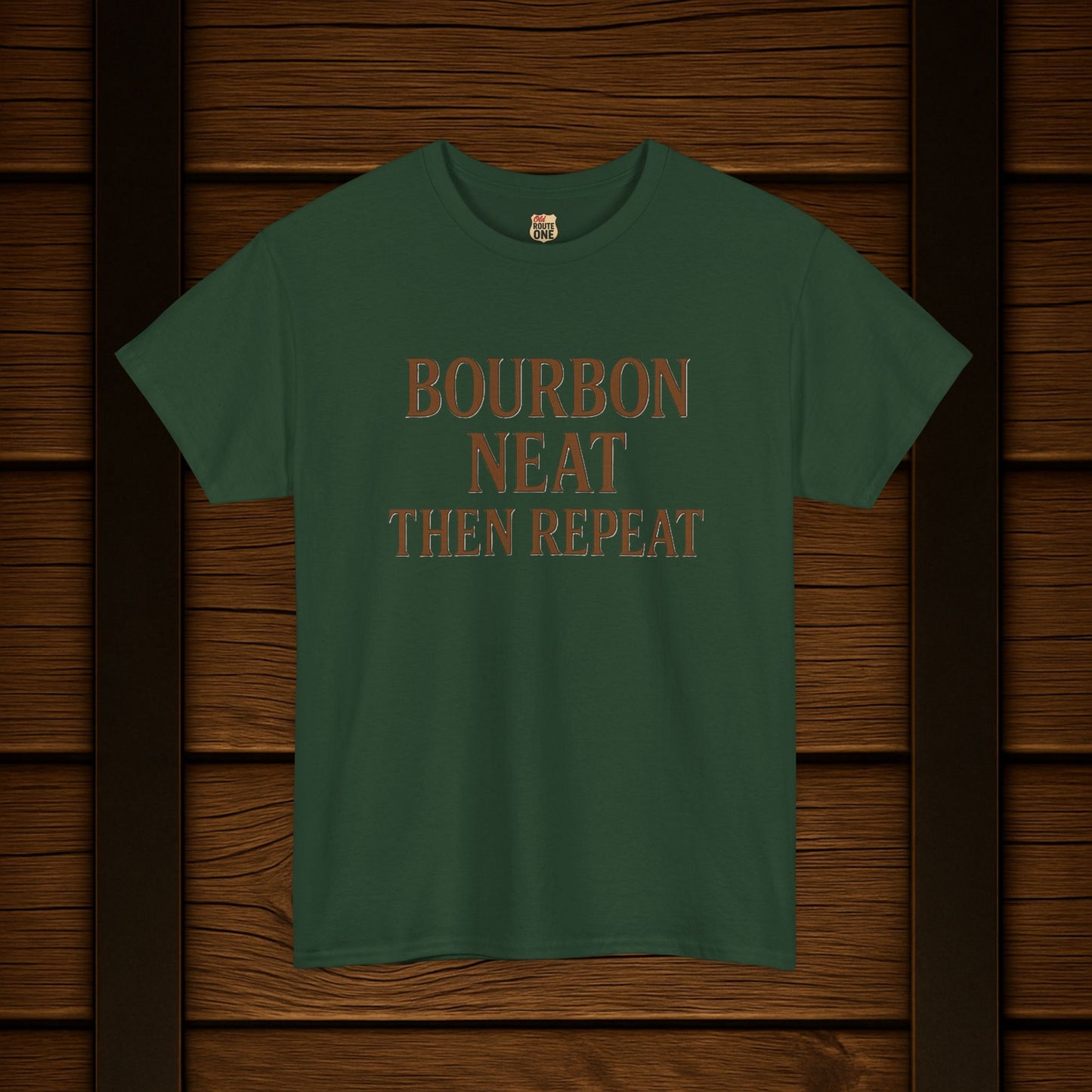 Bourbon Neat Then Repeat Tee