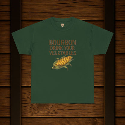 NEW Bourbon Drink Your Vegetables Tee