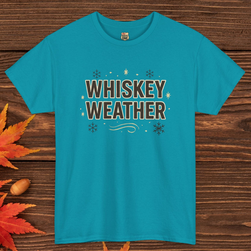 Whiskey Weather T-Shirt