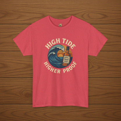 HIGH TIDE, HIGHER PROOF Cotton T-shirt, Stylish Casual Wear, Gift for Whiskey Enthusiasts, Perfect for Parties & Celebrations