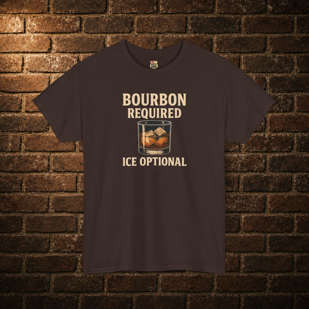 Bourbon Required Ice Optional T-shirt