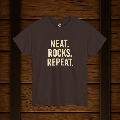 Neat. Rocks. Repeat. T-shirt