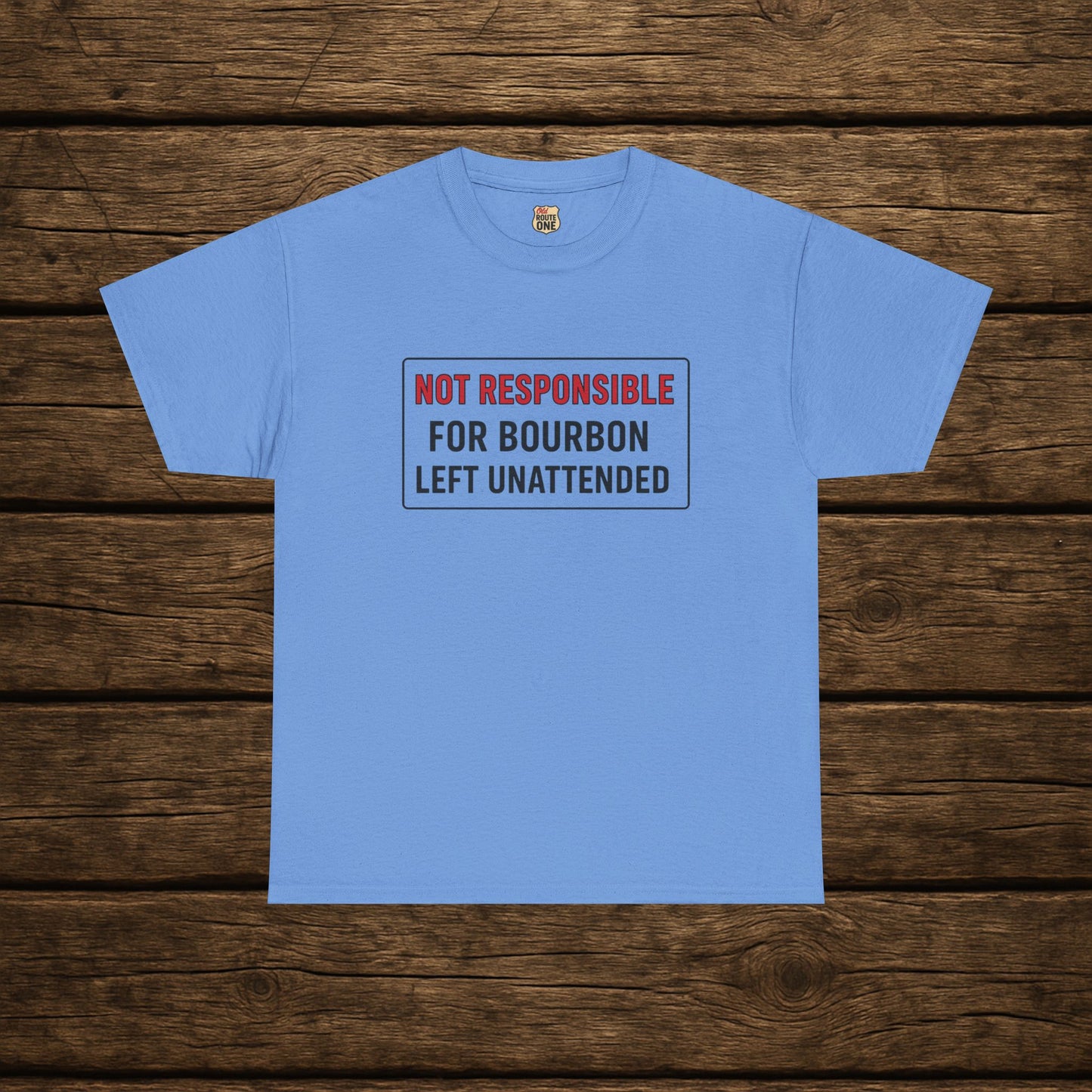 Not Responsible For Bourbon Left Unattended T-Shirt