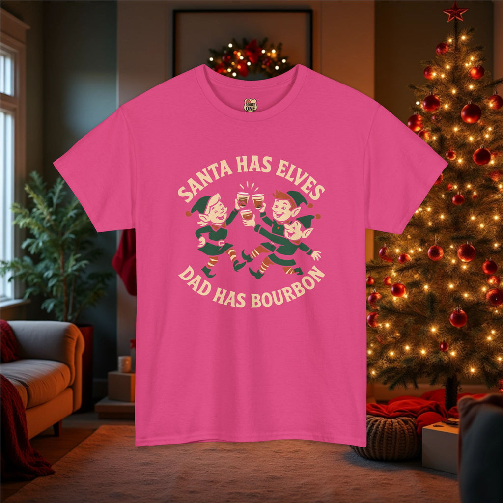 Santa Has Elves Dad Has Bourbon T-shirt