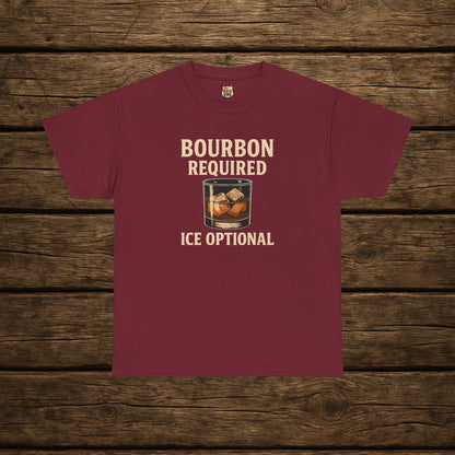 Bourbon Required Ice Optional T-shirt