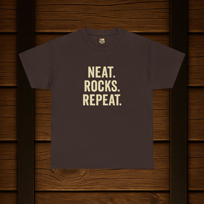 Neat. Rocks. Repeat. T-shirt