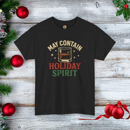 May Contain Holiday Spirit T-shirt