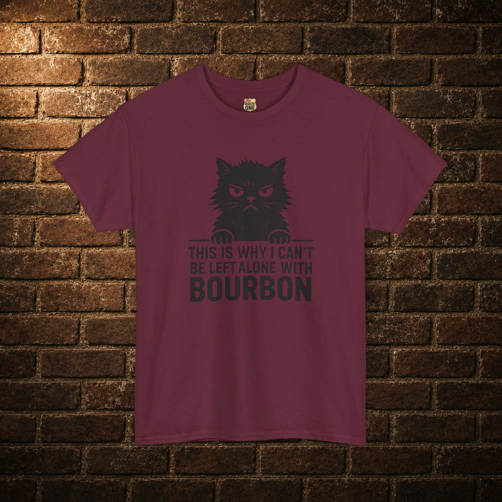Can't Be Left Alone T-Shirt