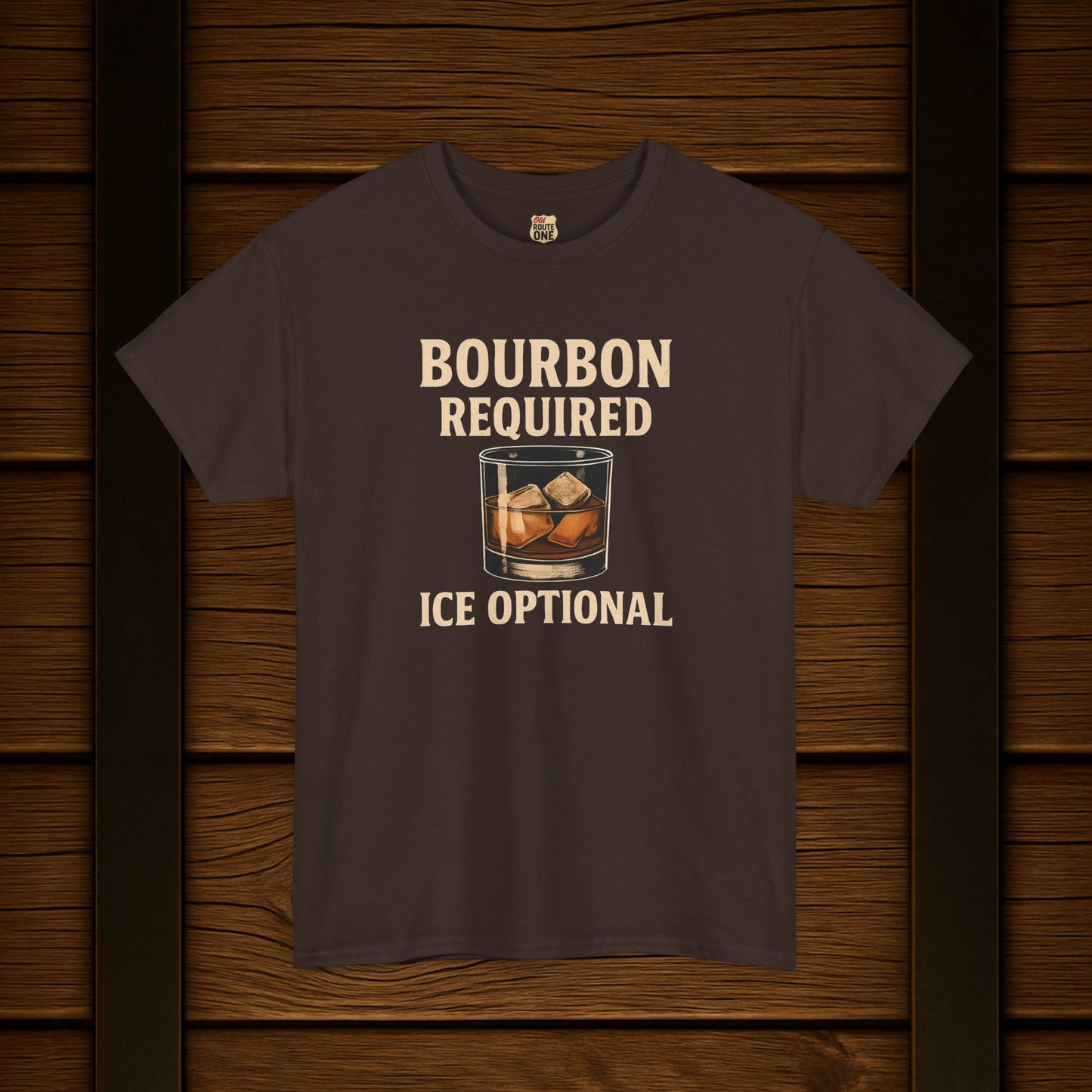 Bourbon Required Ice Optional T-shirt