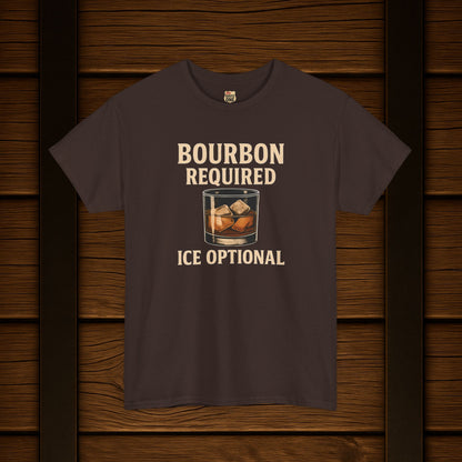 Bourbon Required Ice Optional T-shirt