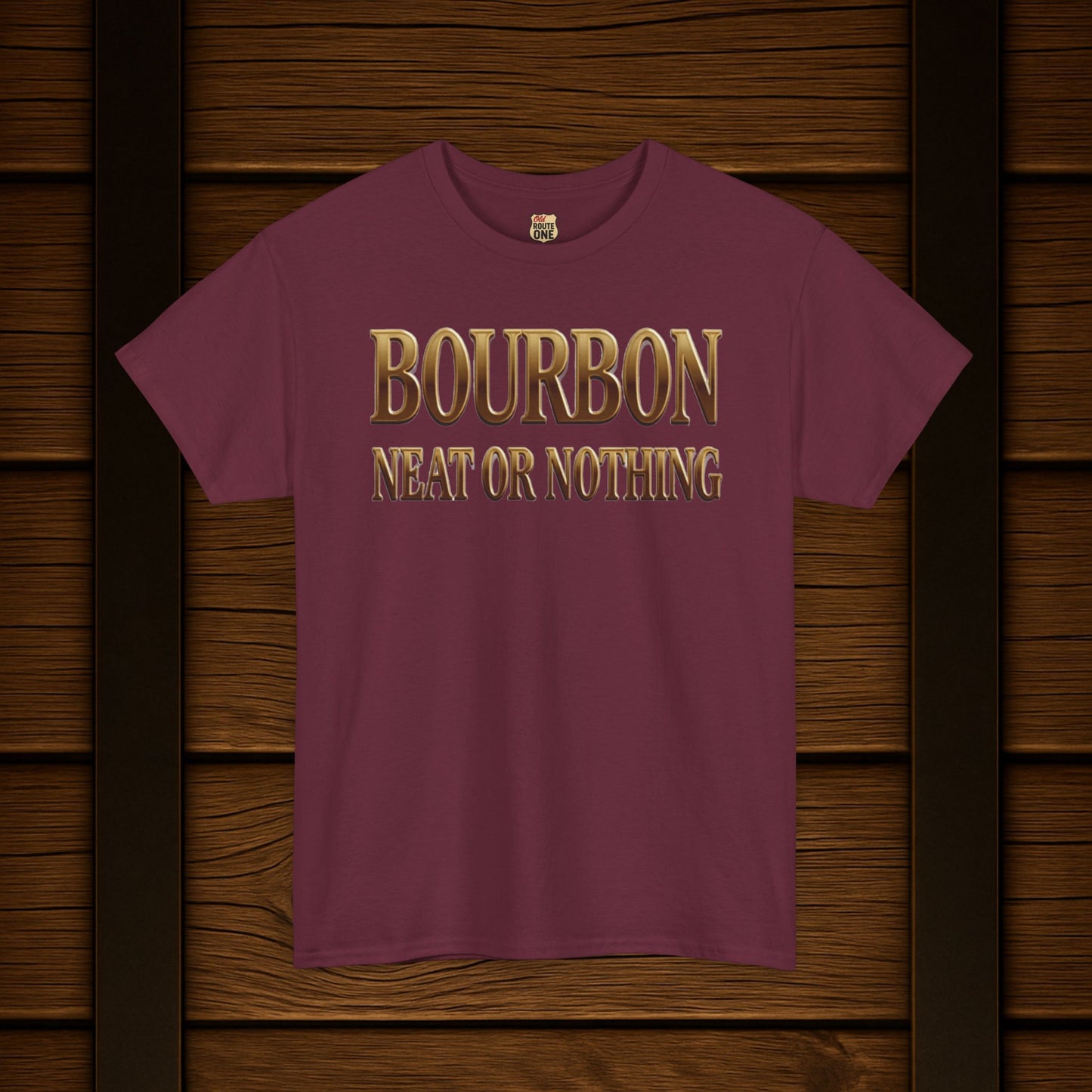 Bourbon Neat or Nothing T-shirt