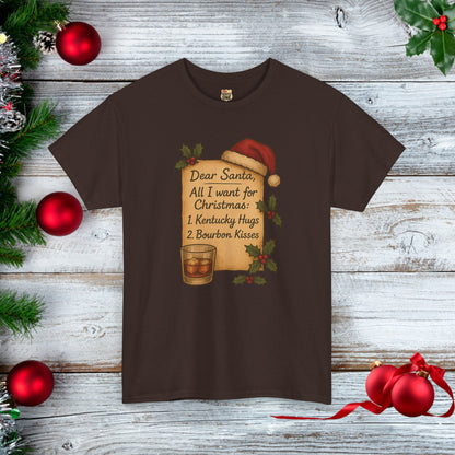 Christmas List Kentucky Hugs and Bourbon Kisses T-Shirt Bourbon Lovers