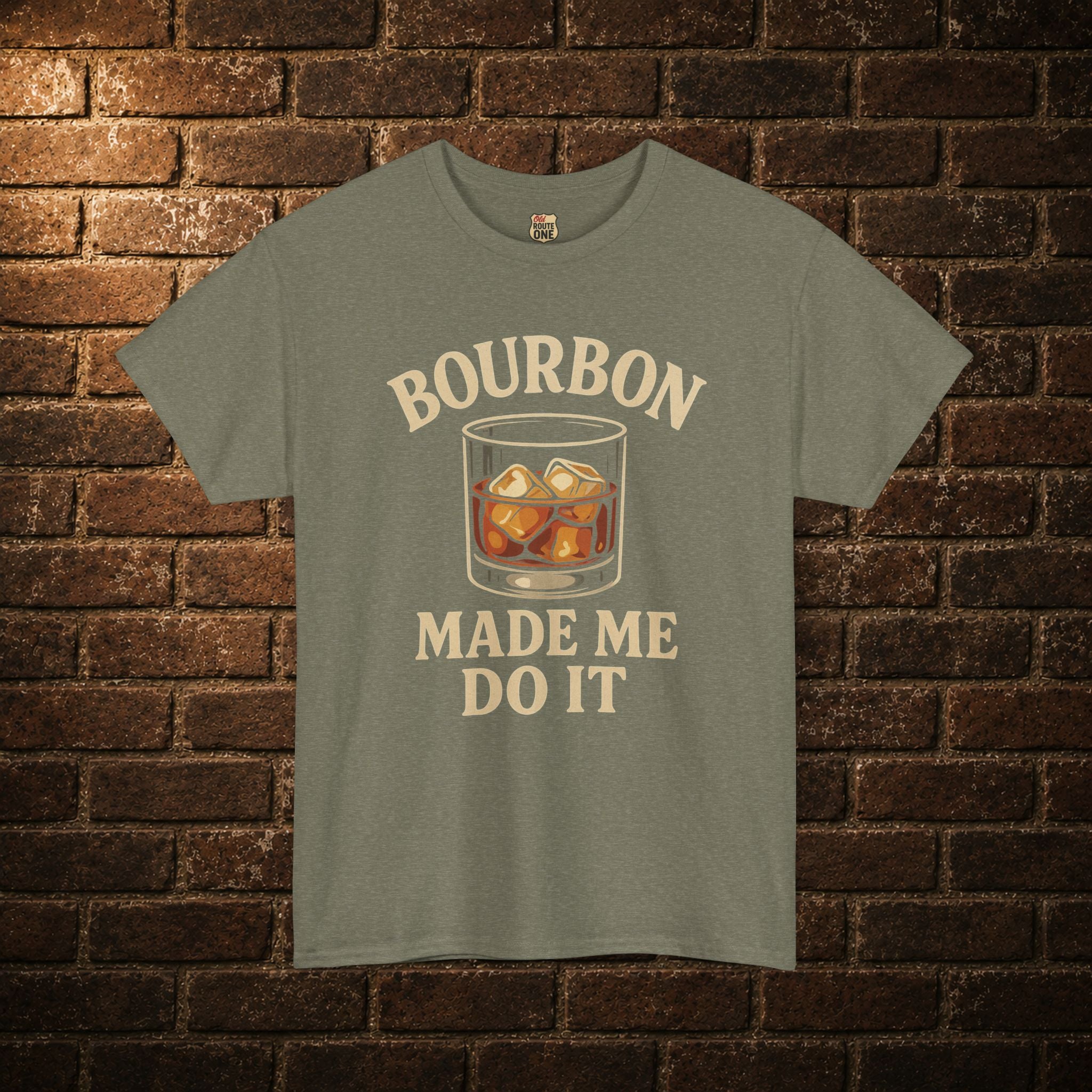 Bourbon Made Me Do It Tee