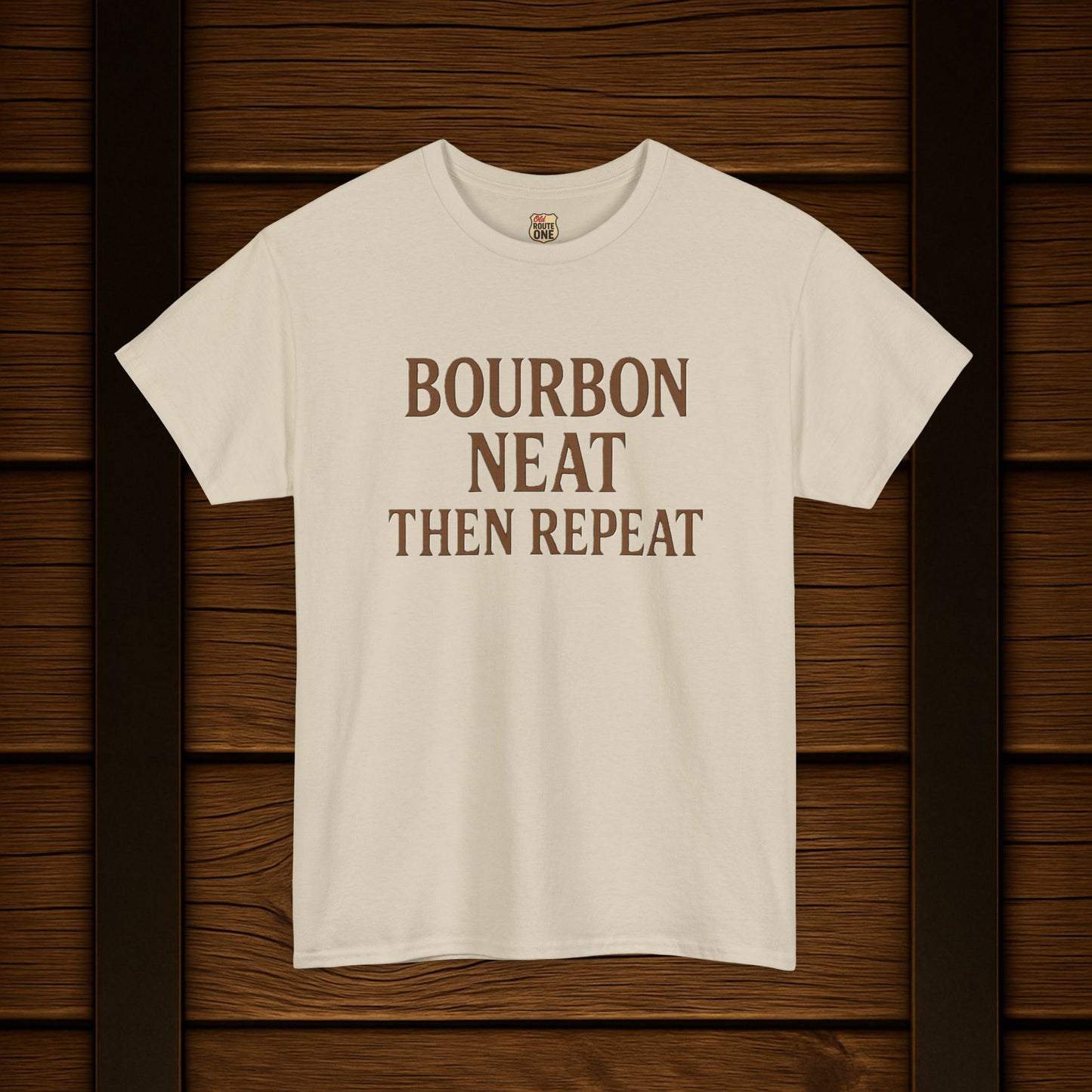 Bourbon Neat Then Repeat Tee