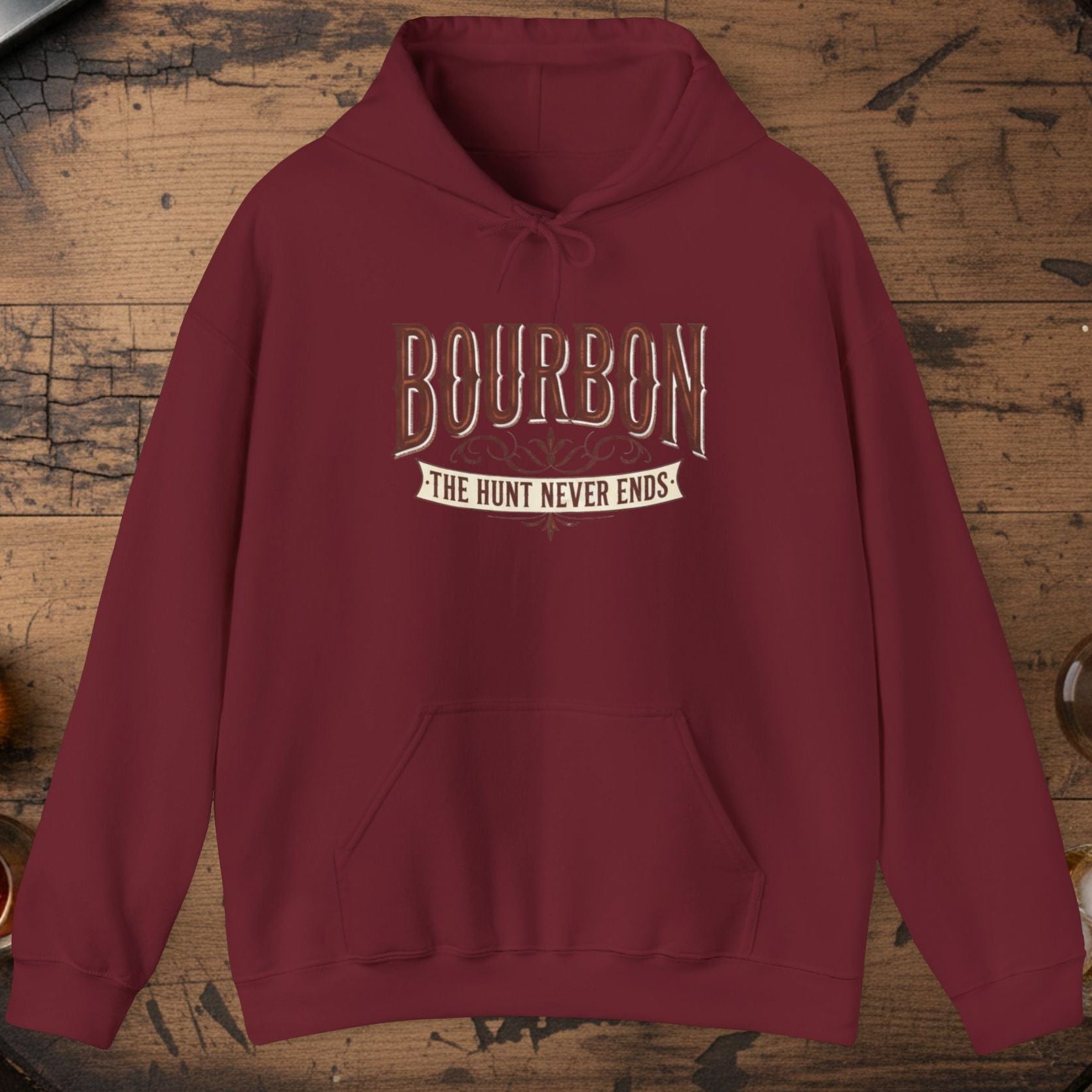 Bourbon The Hunt Never Ends Hoodie