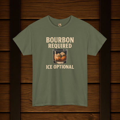 Bourbon Required Ice Optional T-shirt
