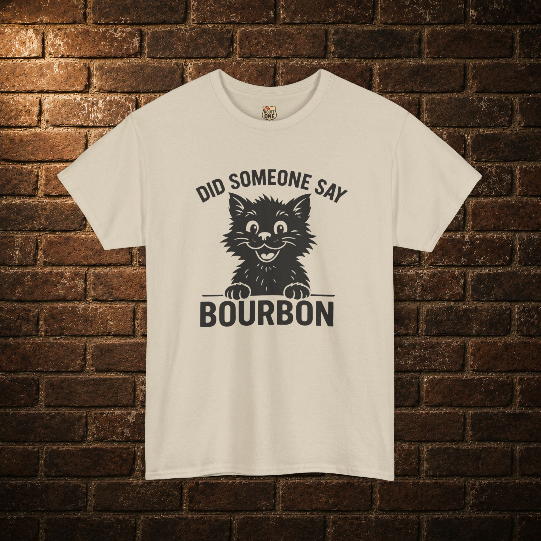 Did Someone Say Bourbon Tee