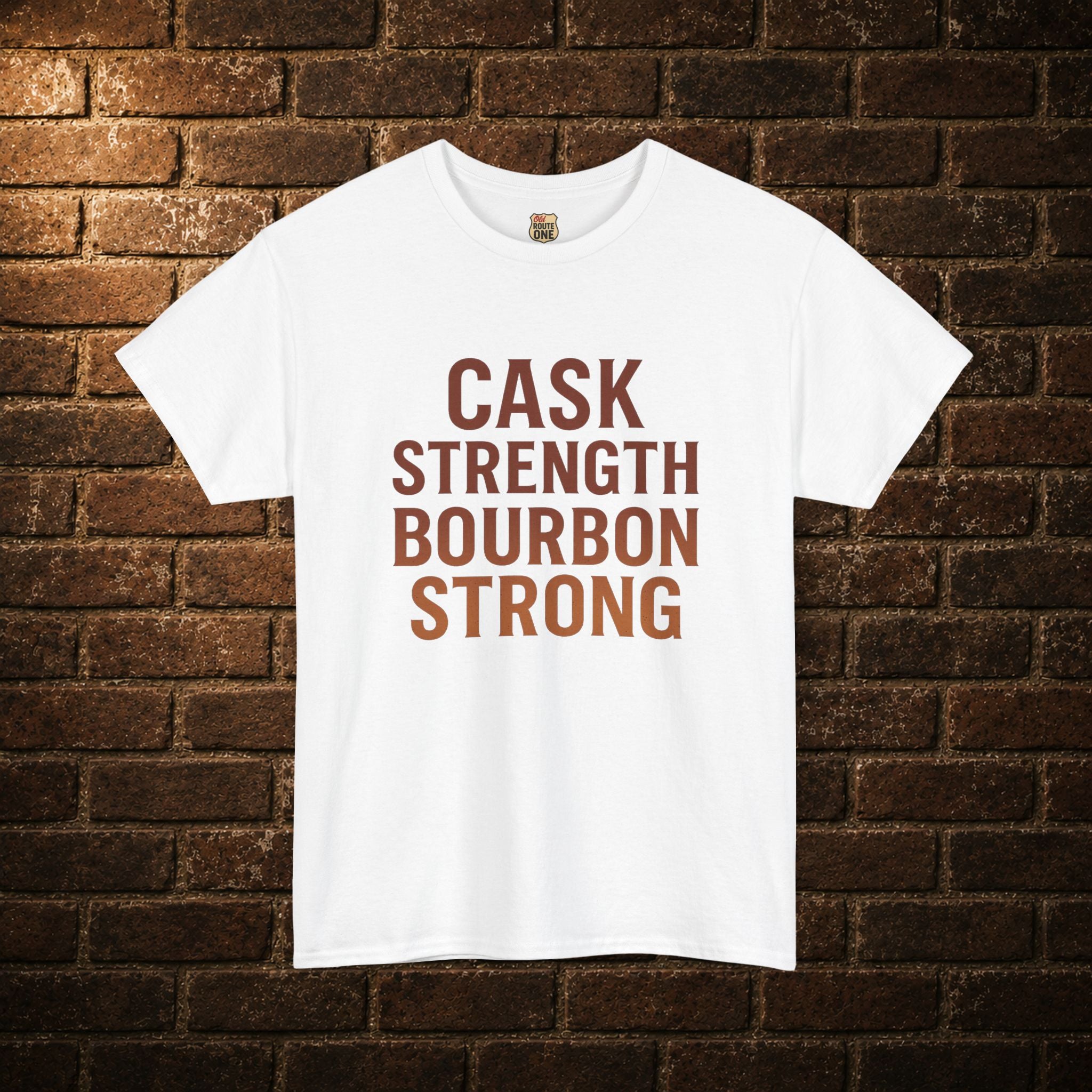 T-Shirt - Cask Strength Bourbon Strong Tee