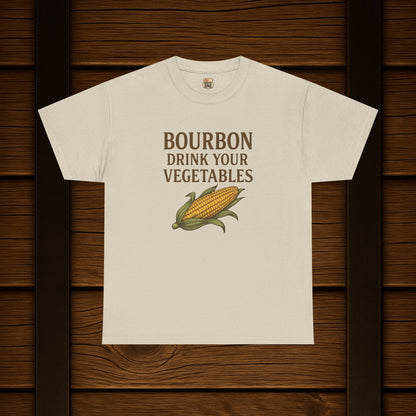 NEW Bourbon Drink Your Vegetables Tee