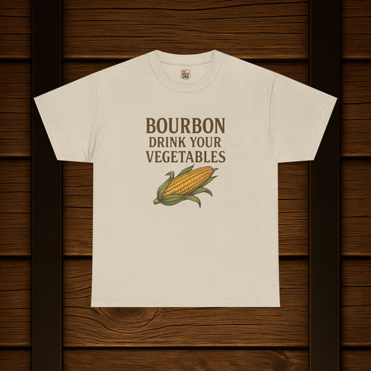 NEW Bourbon Drink Your Vegetables Tee