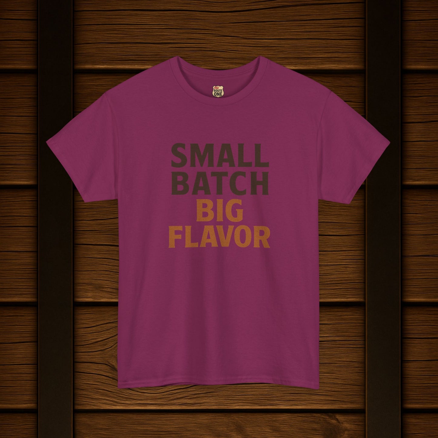 NEW Small Batch Big Flavor T-shirt