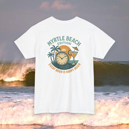 Myrtle Beach Edition Every Hour Is Happy Hour, Everyday Tees, Gift for Him/Her, Comfortable Fashion, Eco-Friendly