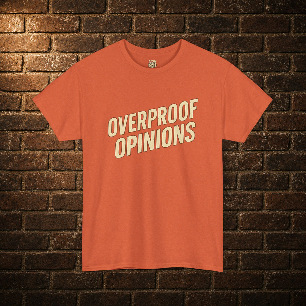 NEW Overproof Opinions Bourbon T-shirt