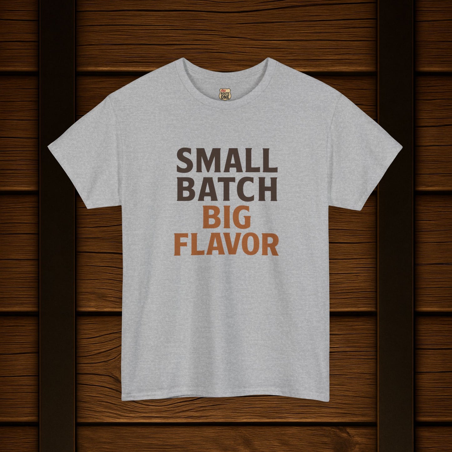 NEW Small Batch Big Flavor T-shirt