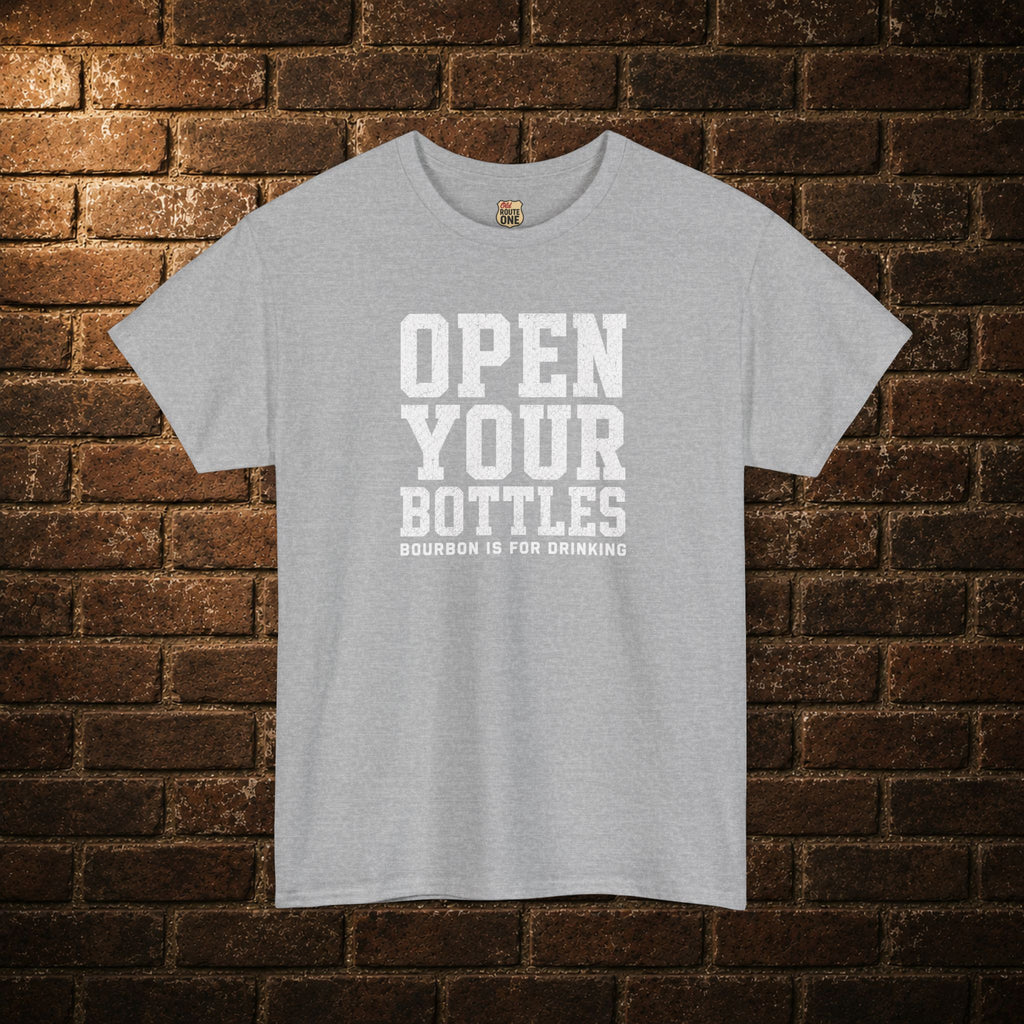 Open Your Bottles T‑Shirt
