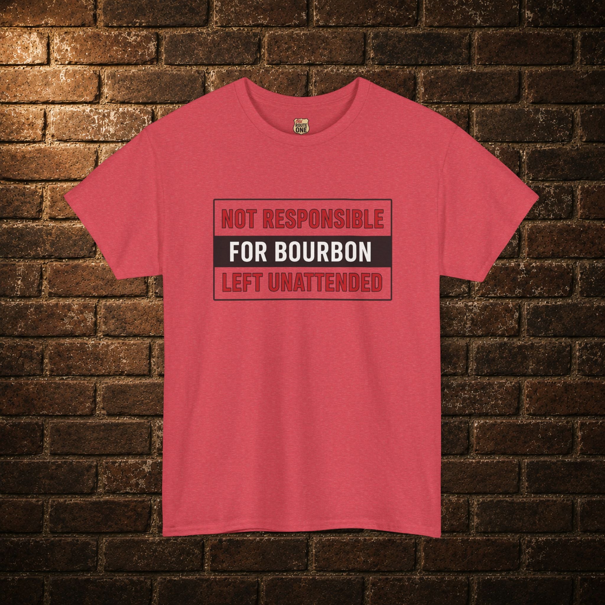 Not Responsible For Bourbon Left Unattended T-Shirt