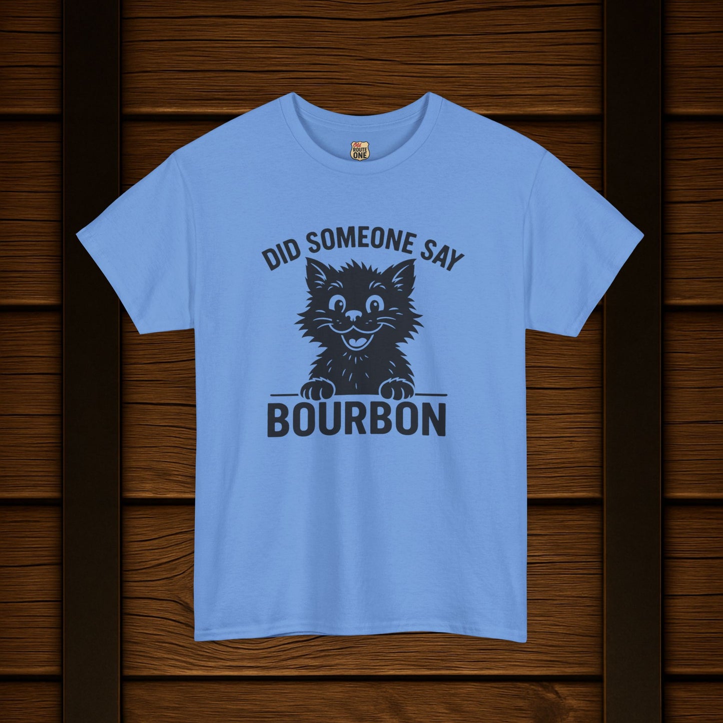 Did Someone Say Bourbon Funny Bourbon Cat Tee