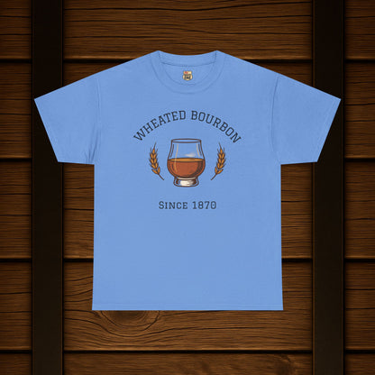 Wheated Bourbon Since 1870 t-shirt