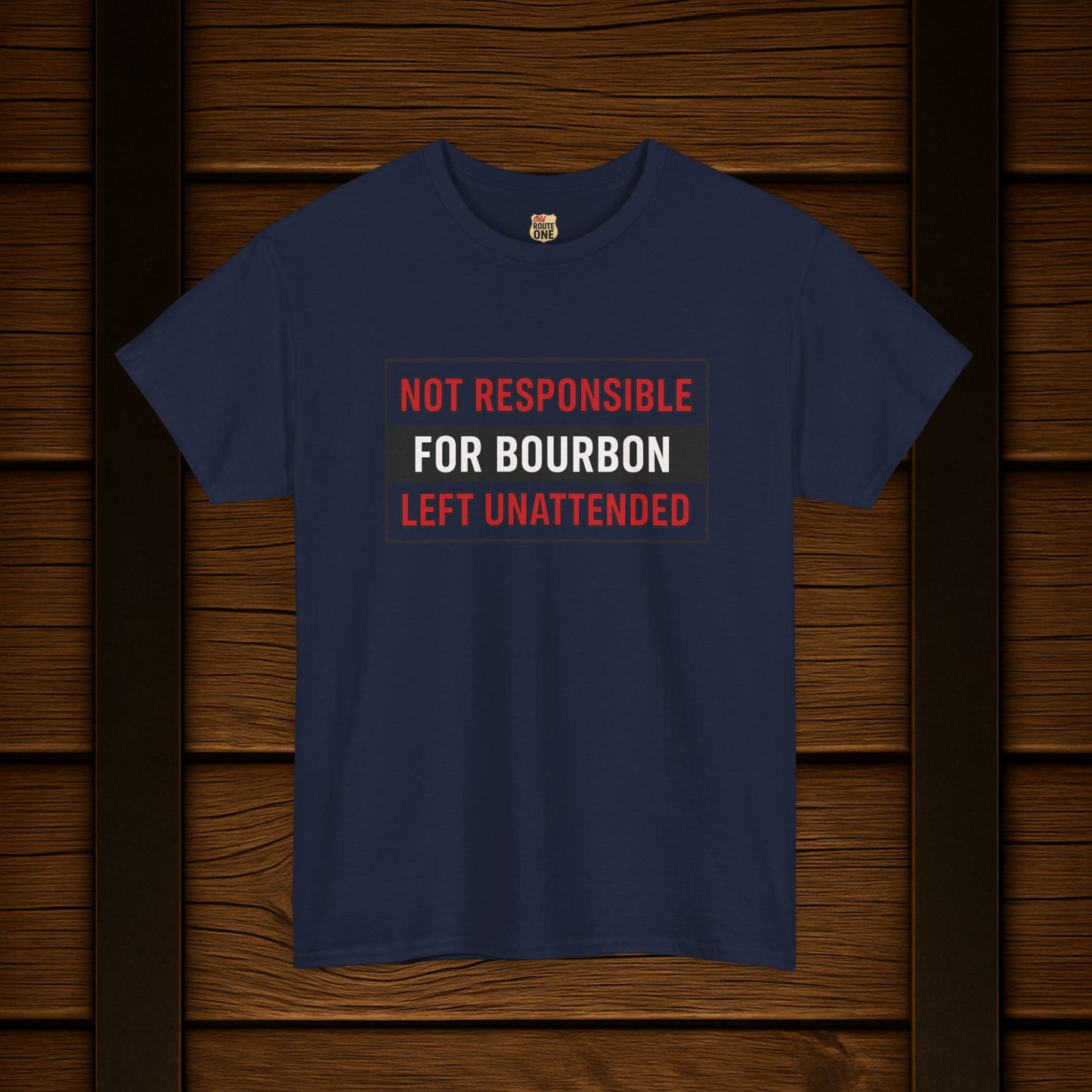 Not Responsible For Bourbon Left Unattended T-Shirt