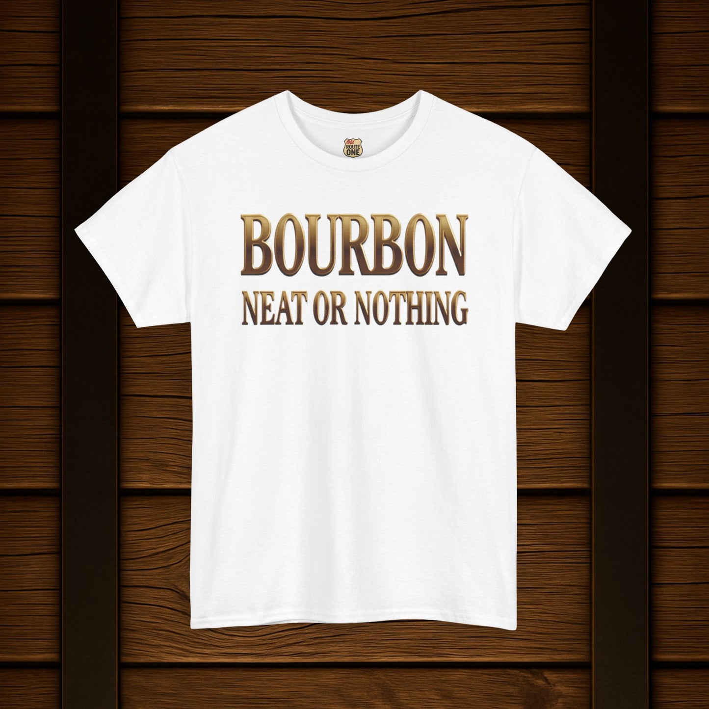 Bourbon Neat or Nothing T-shirt